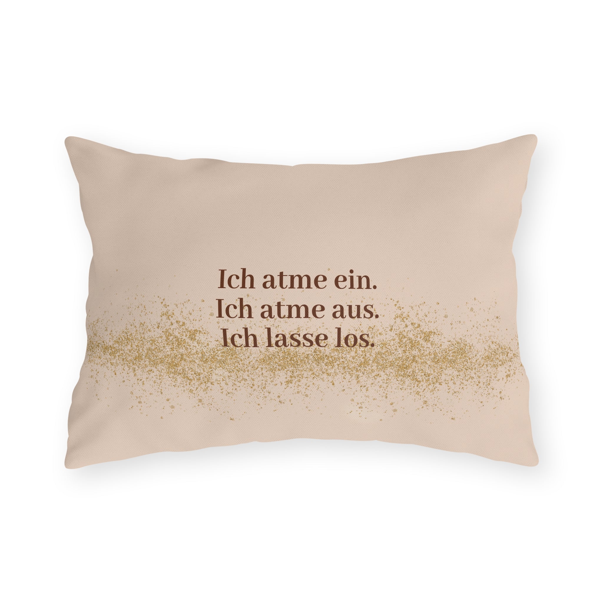 "Ich atme ein. Ich atme aus. Ich lasse los" - Kissen